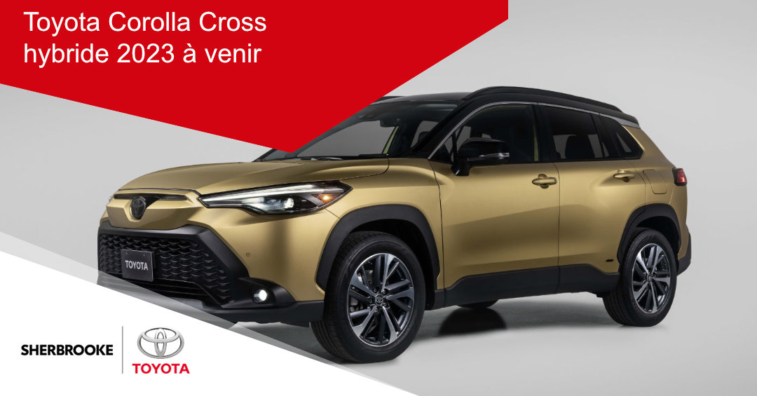Toyota Corolla Cross hybride 2023 à venir - entete - FR