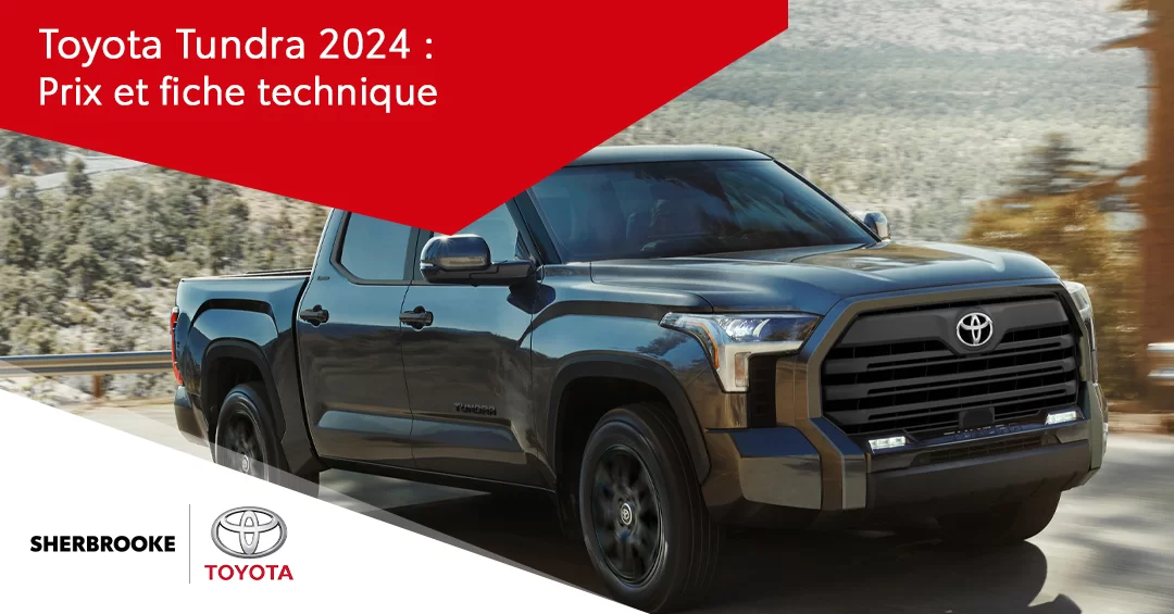 Toyota Tundra 2024 : Prix et fiche technique